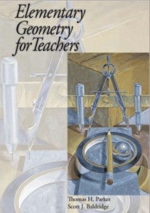 Elementary Geometry for Teachers by Parker & Baldridge