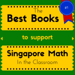 Best Books To Support Singapore Math In The Classroom